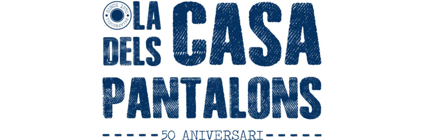 LA CASA DELS PANTALONS